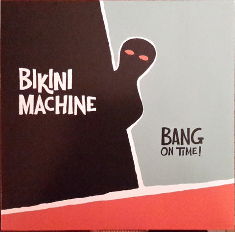 Bikini Machine, - Bang On Time