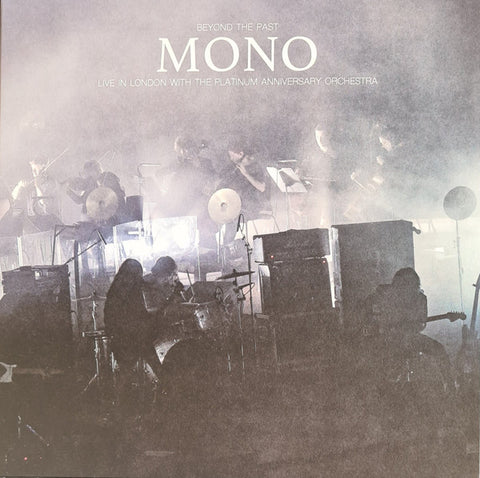 Mono - Beyond The Past - Live In London With The Platinum Anniversary Orchestra