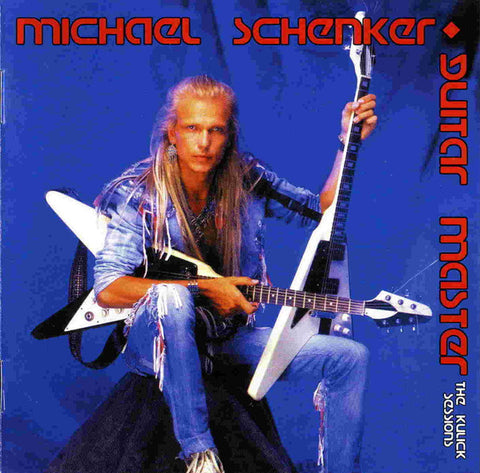 Michael Schenker - Guitar Master - The Kulick Sessions