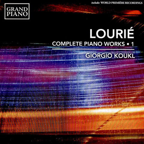 Lourié, Giorgio Koukl - Complete Piano Works • 1