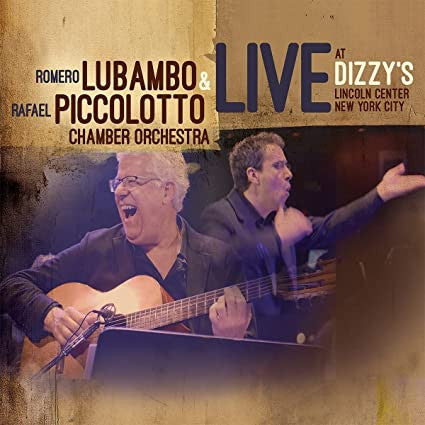 Romero Lubambo, Rafael Piccolotto Chamber Orchestra - Live At Dizzy's