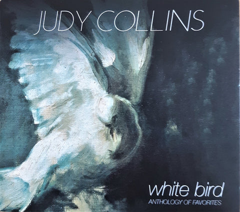 Judy Collins - White Bird (Anthology Of Favorites)