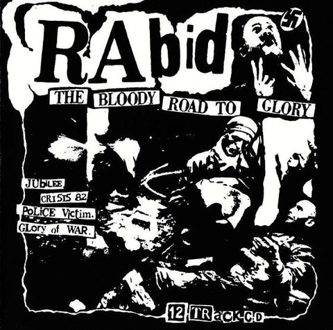 Rabid - The Bloody Road To Glory
