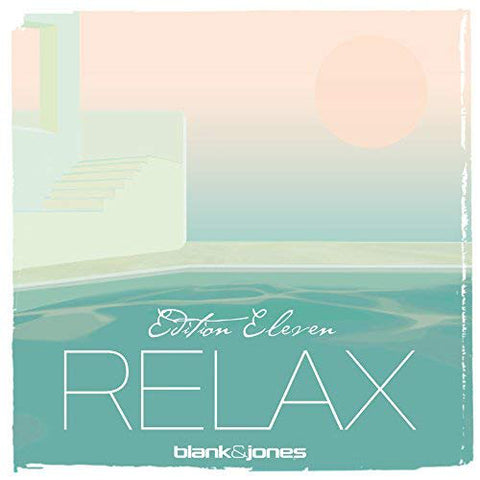 Blank & Jones - Relax (Edition Eleven)