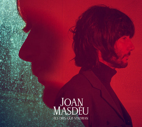 Joan Masdéu - Els Dies Que Vindran