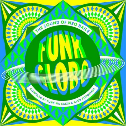 Various - Funk Globo: The Sound Of Neo Baile