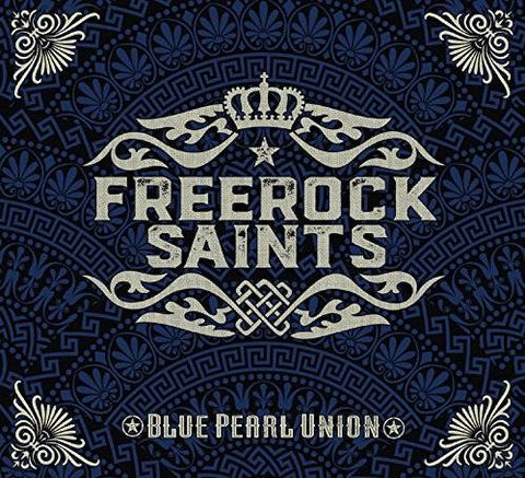 Freerock Saints - Blue Pearl Union