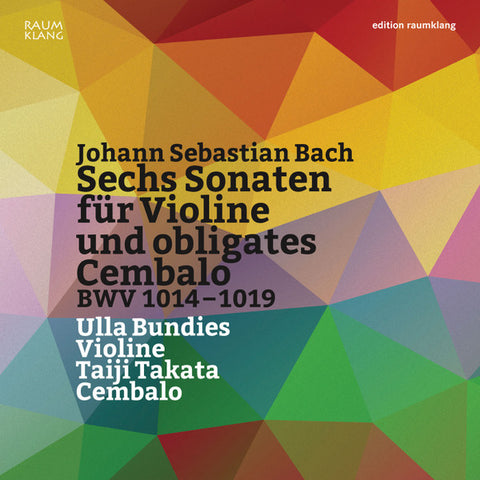 Johann Sebastian Bach, Ursula Bundies, Taiji Takata - Sech Sonaten Für Violine Und Obligates Cembola BWV 1014-1019