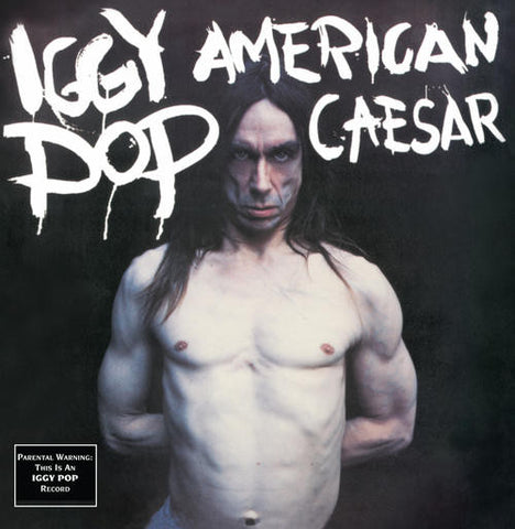 Iggy Pop, - American Caesar