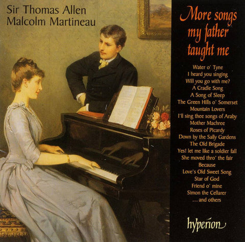 Thomas Allen & Malcolm Martineau - More Songs My Father Taught Me