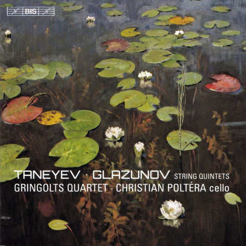 Taneyev · Glazunov - Gringolts Quartet · Christian Poltéra - String Quintets