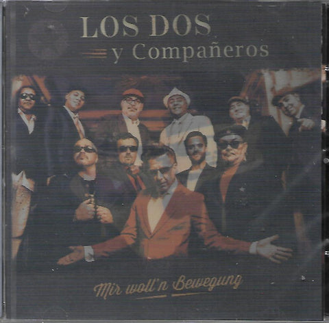 Los Dos Y Companeros - Mir Woll'n Bewegung