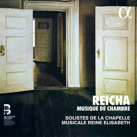 Reicha, Solistes de la Chapelle Musicale Reine Elisabeth - Musique De Chambre