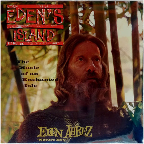 Eden Ahbez “Nature Boy” - Eden's Island (The Music Of An Enchanted Isle)