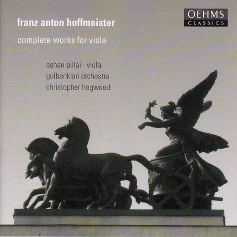Franz Anton Hoffmeister, Ashan Pillai, Gulbenkian Orchestra, Christopher Hogwood - Complete Works For Viola