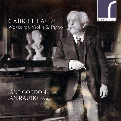 Gabriel Fauré - Jane Gordon, Jan Rautio - Works For Violin & Piano