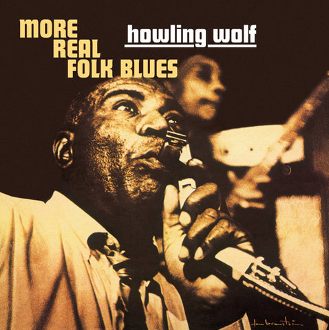 Howling Wolf - More Real Folk Blues