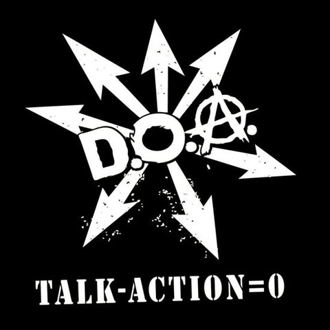 D.O.A. - Talk Minus Action Equals Zero