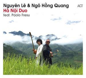 Nguyên Lê, Ngo Hong Quang, - Ha Noi Duo