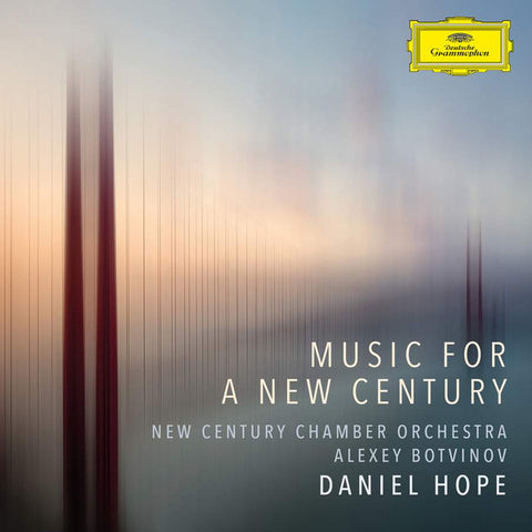 Daniel Hope, Alexey Botvinov, The New Century Chamber Orchestra - Music For A New Century
