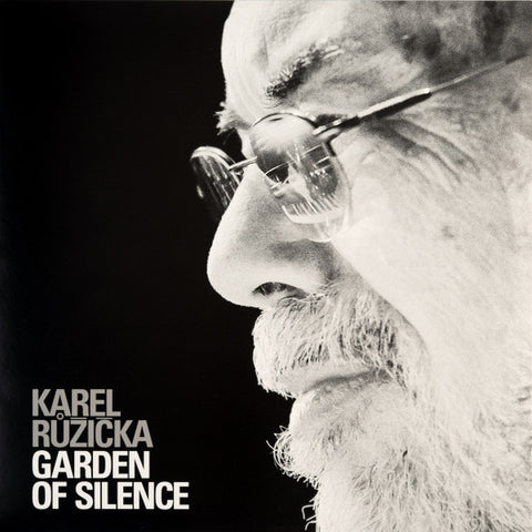 Karel Růžička - Garden Of Silence