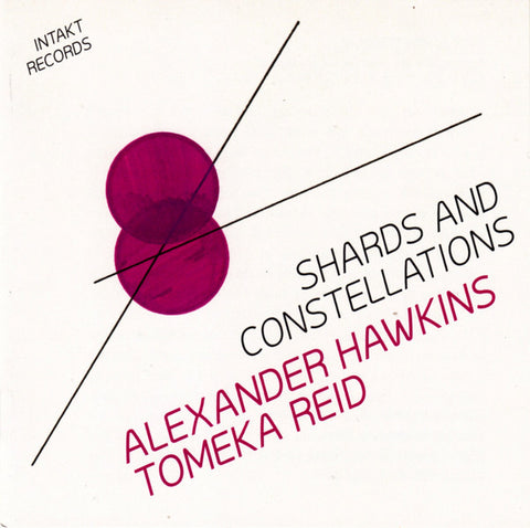 Alexander Hawkins - Tomeka Reid - Shards And Constellations