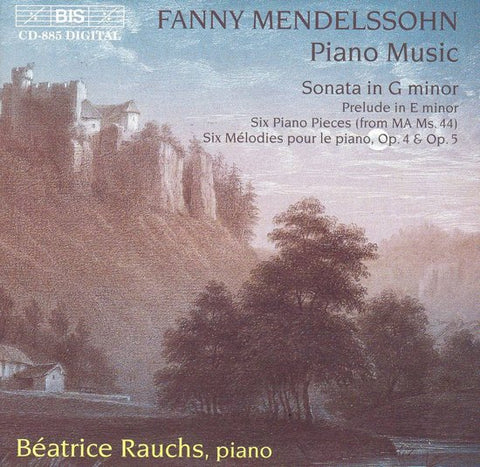 Fanny Mendelssohn Hensel, Béatrice Rauchs - Fanny Mendelssohn: Piano Music