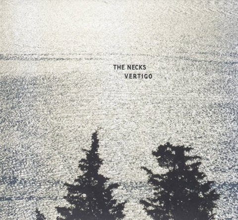 The Necks - Vertigo