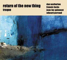 Return Of The New Thing - Traque