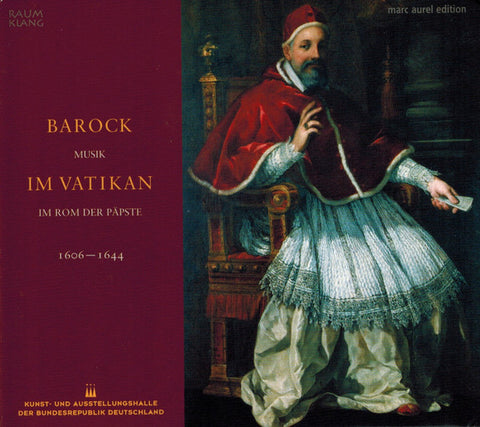 Various - Barock Im Vatikan (Musik Im Rom Der Päpste 1606-1644)