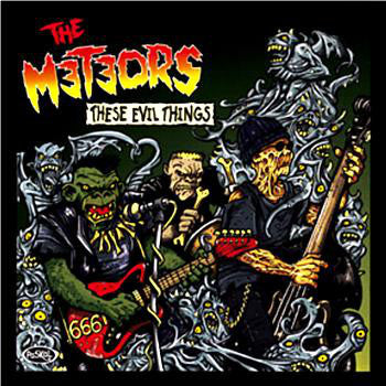 The Meteors - These Evil Things