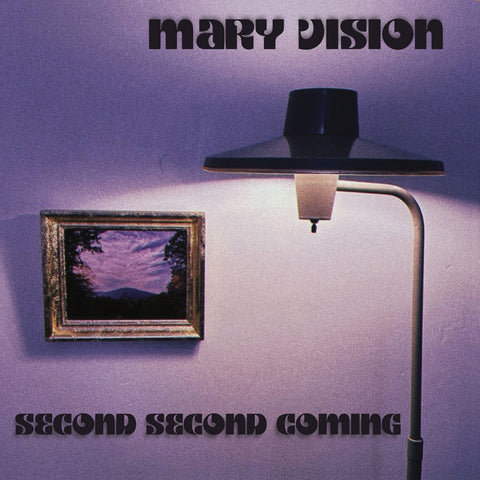 Mary Vision - Second Second Coming
