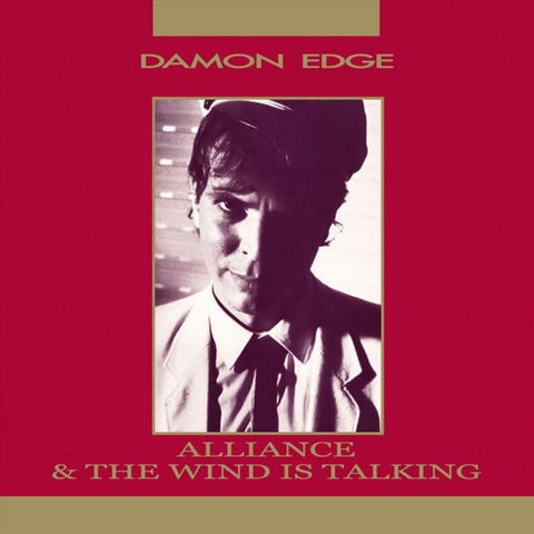 Damon Edge - Alliance & The Wind Is Talking