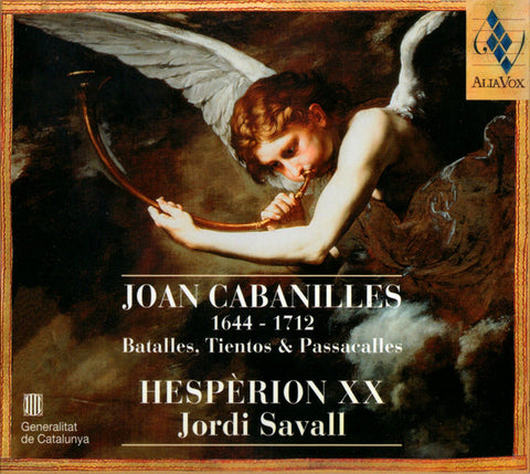 Joan Cabanilles, Hespèrion XX, Jordi Savall - Batalles, Tientos & Passacalles (1660-1700)