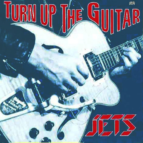 Jets - Turn Up The Guitar