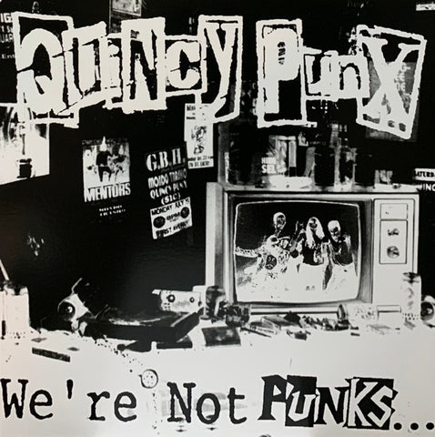 Quincy Punx - We're Not Punks...But We Play Them On TV