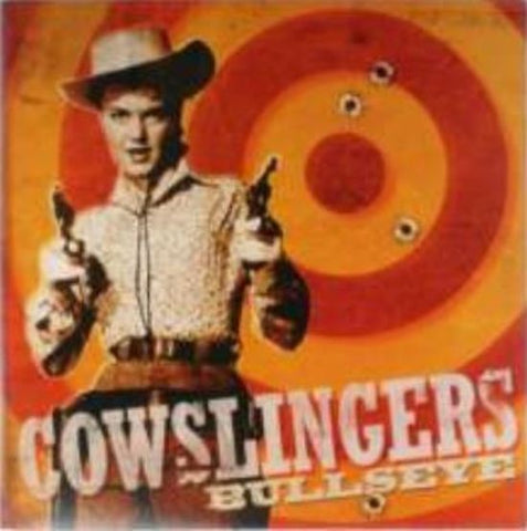 The Cowslingers - Bullseye