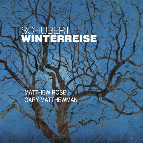 Franz Schubert, Matthew Rose, Gary Matthewman - Winterreise