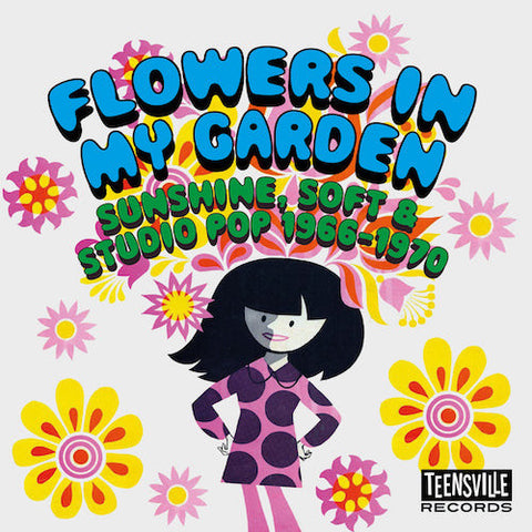 Various - Flowers In My Garden (Sunshine, Soft & Studio Pop 1966-1970)