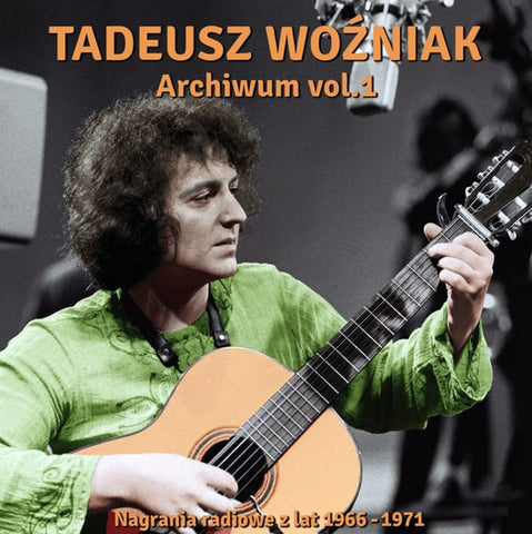 Tadeusz Woźniak - Archiwum Vol.1 (Nagrania Studyjne Z Lat 1966-1971)