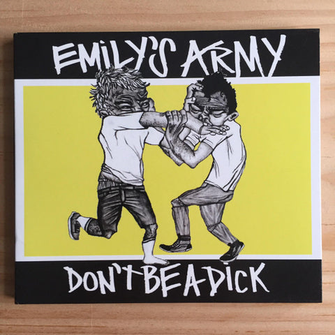Emily's Army - Don't Be A Dick