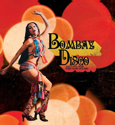 Various, - Bombay Disco: Disco Hits From Hindi Films 1979-1985
