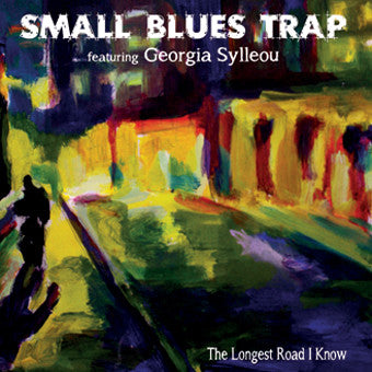 Small Blues Trap - The Longest Road I Know