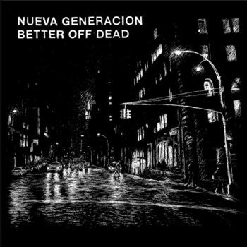 Nueva Generacion / Better Off Dead - Nueva Generación / Better Off Dead