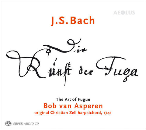 J.S. Bach, Bob van Asperen - Die Kunst Der Fuge