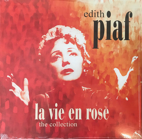 Edith Piaf - La Vie En Rose: The Collection