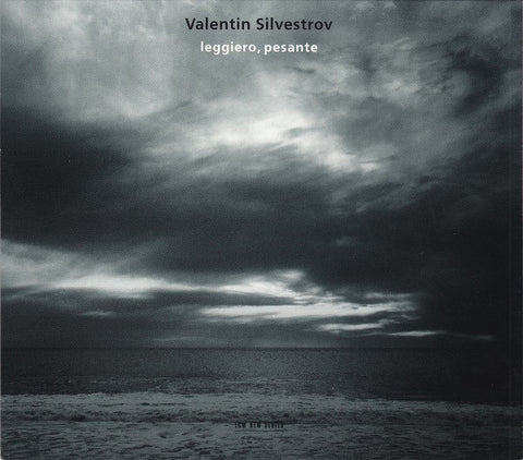 Valentin Silvestrov - Leggiero, Pesante