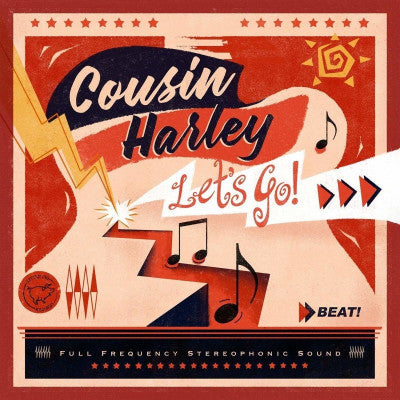 Cousin Harley - Let's Go!