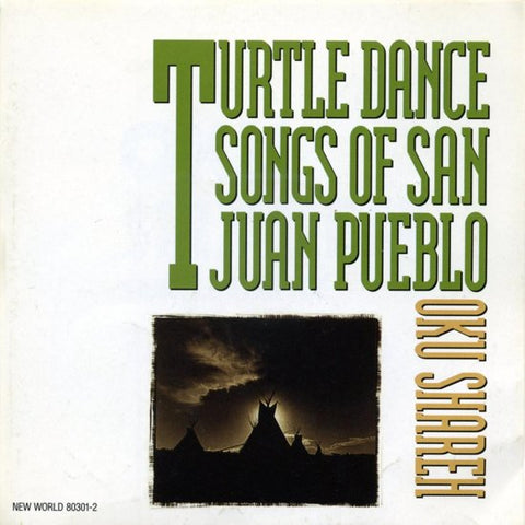 Various - Oku Shareh (Turtle Dance Songs Of San Juan Pueblo)