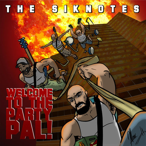 The Siknotes - Welcome To The Party, Pal!